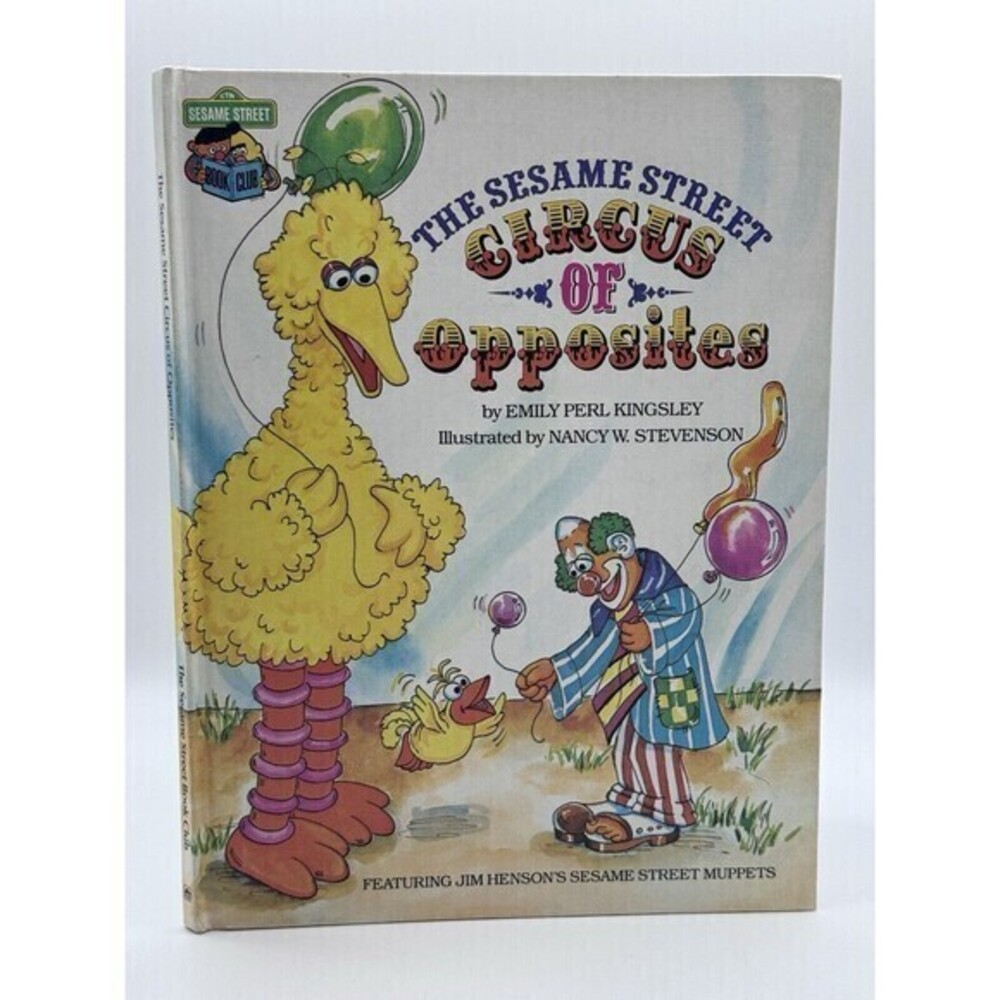 The Sesame Street Circus of Opposites Vintage Hardcover Book